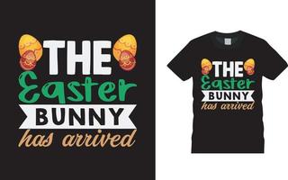 The Easter Bunny Has Arrived Easter Day T shirt Design, apparel, vector illustration, graphic template, print on demand, textile fabrics, retro style, typography, vintage, easter tee