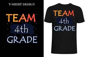 team 4th grade t-shirt design. back to school t-shirt design vector