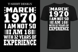 march 1970 iam not 50 iam 18 with 32 years of experince vector