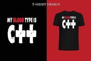 My blood type is t-shirt design vector