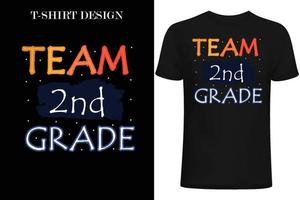 team 2nd greade t-shirt design. back to school t-shirt design vector