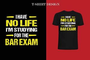 Bar Exam Shirt Funny Law School Graduation.eps vector