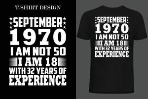 september 1970 iam not 50 iam 18 with 32 years of experince vector