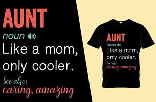 Aunt funny definition t shirt design vector