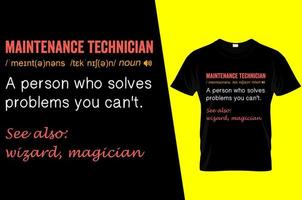 Maintenance technician funny definition t shirt design vector