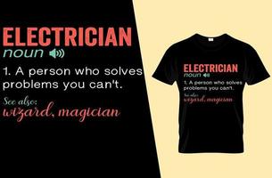 Electrician funny definition t shirt design vector