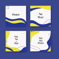 set of templates and posts for social networks, with the text no to war, peace, say no to war, say yes to peace. With the color of the Ukrainian flag vector