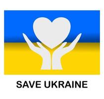 Ukrainian flag with text, Save Ukraine, Hand open with heart. vector