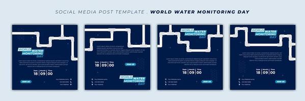 diseño del día mundial de monitoreo del agua con ilustración de vector de tubería de agua. conjunto de plantillas de redes sociales con diseño azul y blanco.