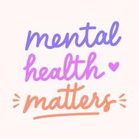 Mental Health matters Hand lettering vector
