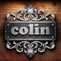 colin word of iron on wooden background photo