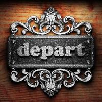depart word of iron on wooden background photo