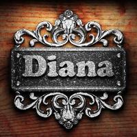 Diana word of iron on wooden background photo