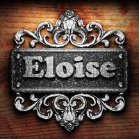 Eloise word of iron on wooden background photo