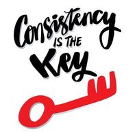la consistencia es la clave, letras a mano. vector