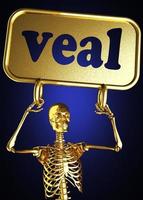 veal word and golden skeleton photo