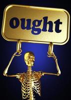 ought word and golden skeleton photo