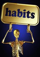 habits word and golden skeleton photo