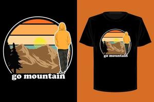 Go mountain retro vintage t shirt design vector