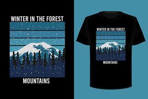 diseño de camiseta vintage retro de invierno en las montañas del bosque vector
