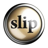 slip word on isolated button photo
