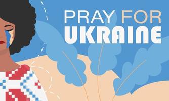 Pray for Ukraine. A girl roars in an embroidered shirt against the background of the colors of the Ukrainian flag. Banner in support of Ukraine. vector