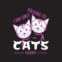 cat t shirt design. Cat vector shirt for cat lover