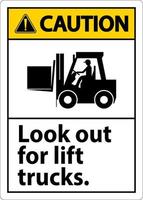 Caution Look Out For Lift Trucks Sign On White Background vector