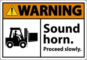 Warning Sound Horn Proceed Slowly Sign On White Background vector