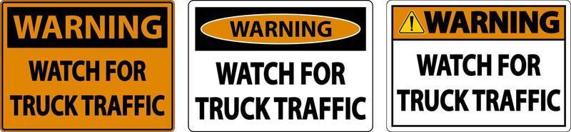 Warning Watch For Truck Traffic Sign On White Background vector