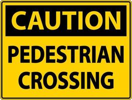 Caution Pedestrian Crossing Sign On White Background vector