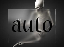 auto word on glass and skeleton photo