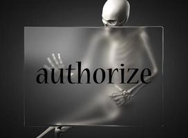 authorize word on glass and skeleton photo