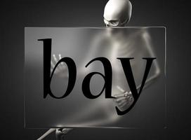 bay word on glass and skeleton photo