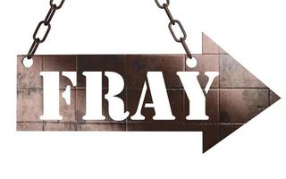 fray word on metal pointer photo