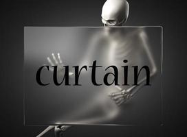 curtain word on glass and skeleton photo