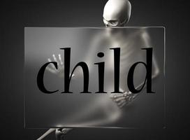 child word on glass and skeleton photo