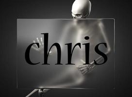 chris word on glass and skeleton photo