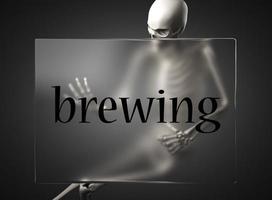 brewing word on glass and skeleton photo