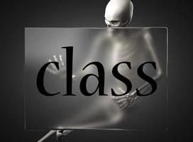 class word on glass and skeleton photo