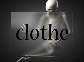 clothe word on glass and skeleton photo