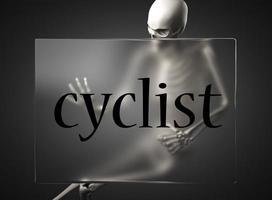 cyclist word on glass and skeleton photo