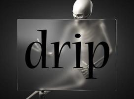 drip word on glass and skeleton photo