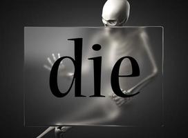 die word on glass and skeleton photo