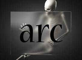 arc word on glass and skeleton photo