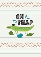 Oh Snap lettering. Green pirate crocodile safari vector