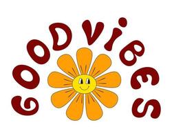 maravillosa flor sonriente con eslogan hippie buenas vibraciones. Estampado de flores de margarita sonriente retro positivo de los años 70 con eslogan inspirador.