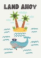 Land Ahoy lettering. Whale sailor wwith gun floats on the waves near the island vector