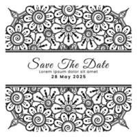 Save the date with mehndi flower. decoration in ethnic oriental, doodle ornament. vector