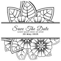 Save the date with mehndi flower. decoration in ethnic oriental, doodle ornament. vector